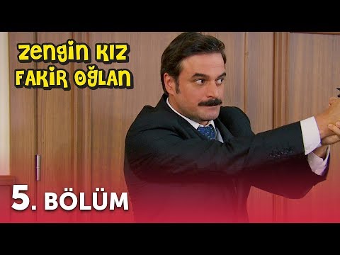 Zengin Kız Fakir Oğlan 5. Bölüm