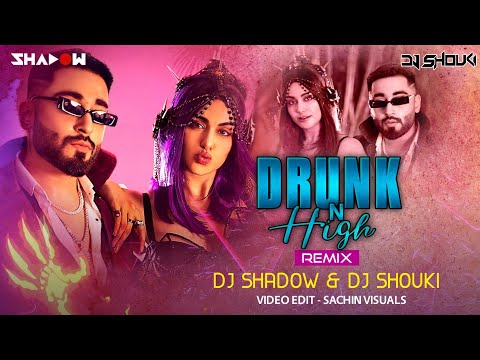 Drunk N High Remix | Mellow D | DJ Shadow Dubai x DJ Shouki | Aastha Gill | Adah Sharma