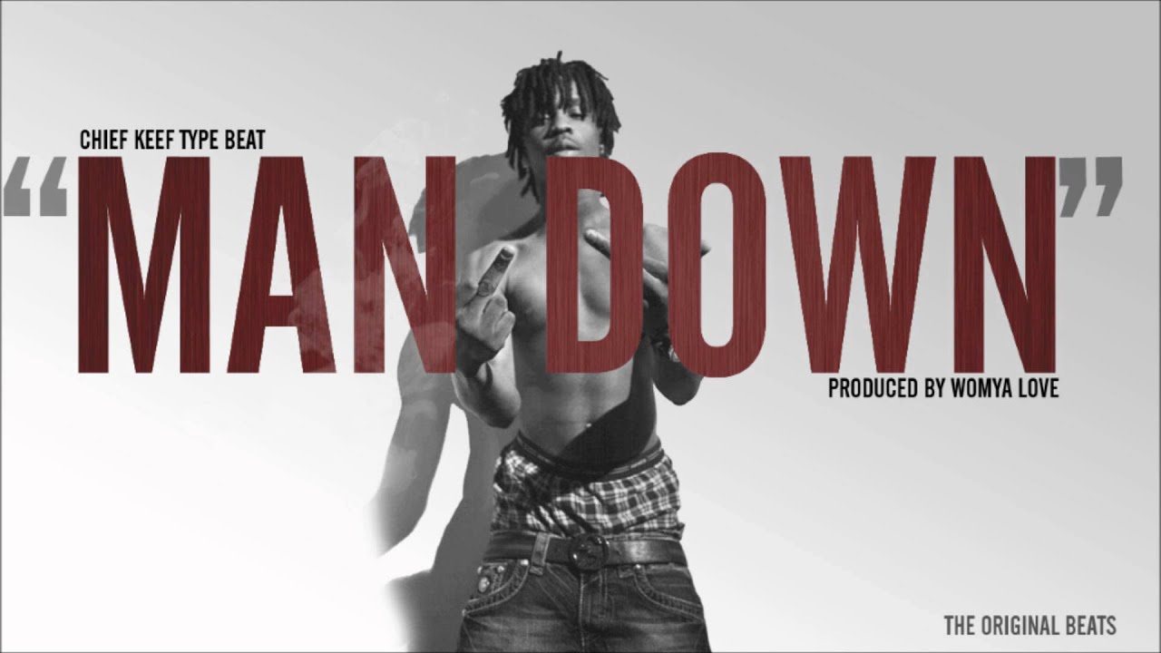 Chief Keef Type Beat - Man Down (Produced By Wonya Love) Lease:19.99 Exclus...