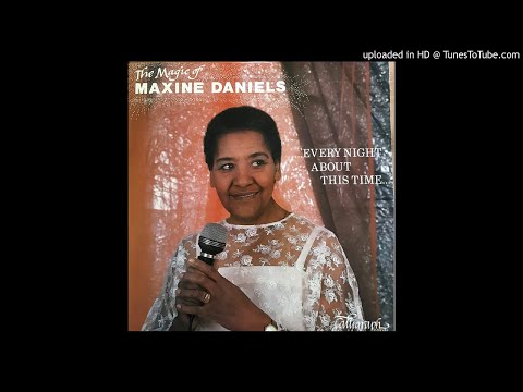 Somebody39s Thinking Of You Tonight Maxine Daniels 39The Magic of Maxine DanielsEver Night About