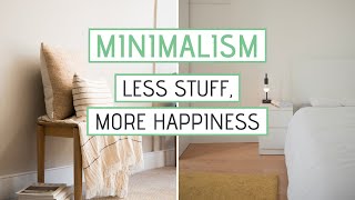 5 Unexpected ways MINIMALISM has made me happier