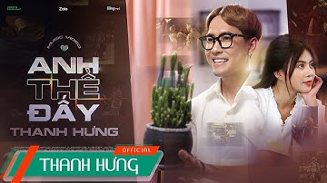 ANH THỀ ĐẤY | THANH HƯNG | OFFICIAL MUSIC VIDEO