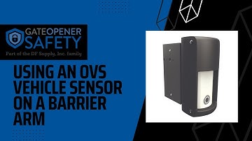 Using an OPTEX Vehicle Presence Sensor With a Barrier Gate | Gate Security Hardware