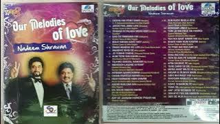 HITS OF NADEEM SHRAVAN II OUR MELODIES OF LOVE NADEEM SHRAVAN II नदीम श्रवण के सुपर हिट गाना   II