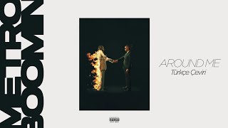 Metro Boomin - Around Me ft. Don Toliver [TÜRKÇE ÇEVİRİ] Resimi