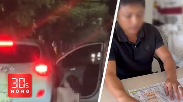 Bản tin 30s Nóng: Vì sao cô gái rơi khỏi ô tô? Diễn biến vụ 2 tờ vé số trúng độc đắc bị rách