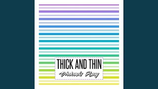 Vignette de la vidéo "Weekends Away - Thick and Thin"