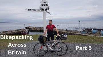 LEJOG Part 5: Cycling Land’s End to John O’Groats | Final Push to the Top of Britain
