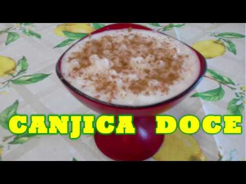 CANJICA DOCE E DICAS DE COZIMENTO