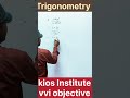 Trigonometry class 10th vvi objective kios Institute #maths #viralreels