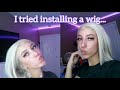 Installing A Wig for the First Time...*FAIL