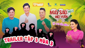 Ngôi Sao Miệt Vườn 3 Trailer Tập 3 | NSƯT Ngọc Huyền khóc nghẹn vì đồng nghiệp bị xúc phạm nặng