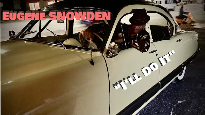 Eugene Snowden- I'll Do It (Official video)