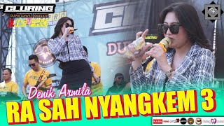 Rasah Nyangkem 3 Denik Armila-One Pro Live  Cluring Duwe gawe