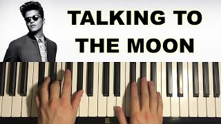 How To Play - Bruno Mars - Talking To The Moon (Piano Tutorial Lesson)