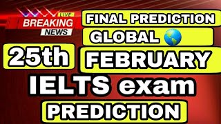 25 February ielts exam prediction | 2 March ielts prediction soon | 11 March ielts exam prediction