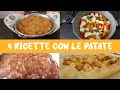 4 Ricette Golose Con Le Patate 🥔