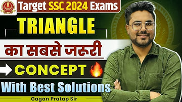 TRIANGLE त्रिभुज का सबसे जरूरी Concept With Best Solutions |GAGAN PRATAP SIR #ssc #cgl