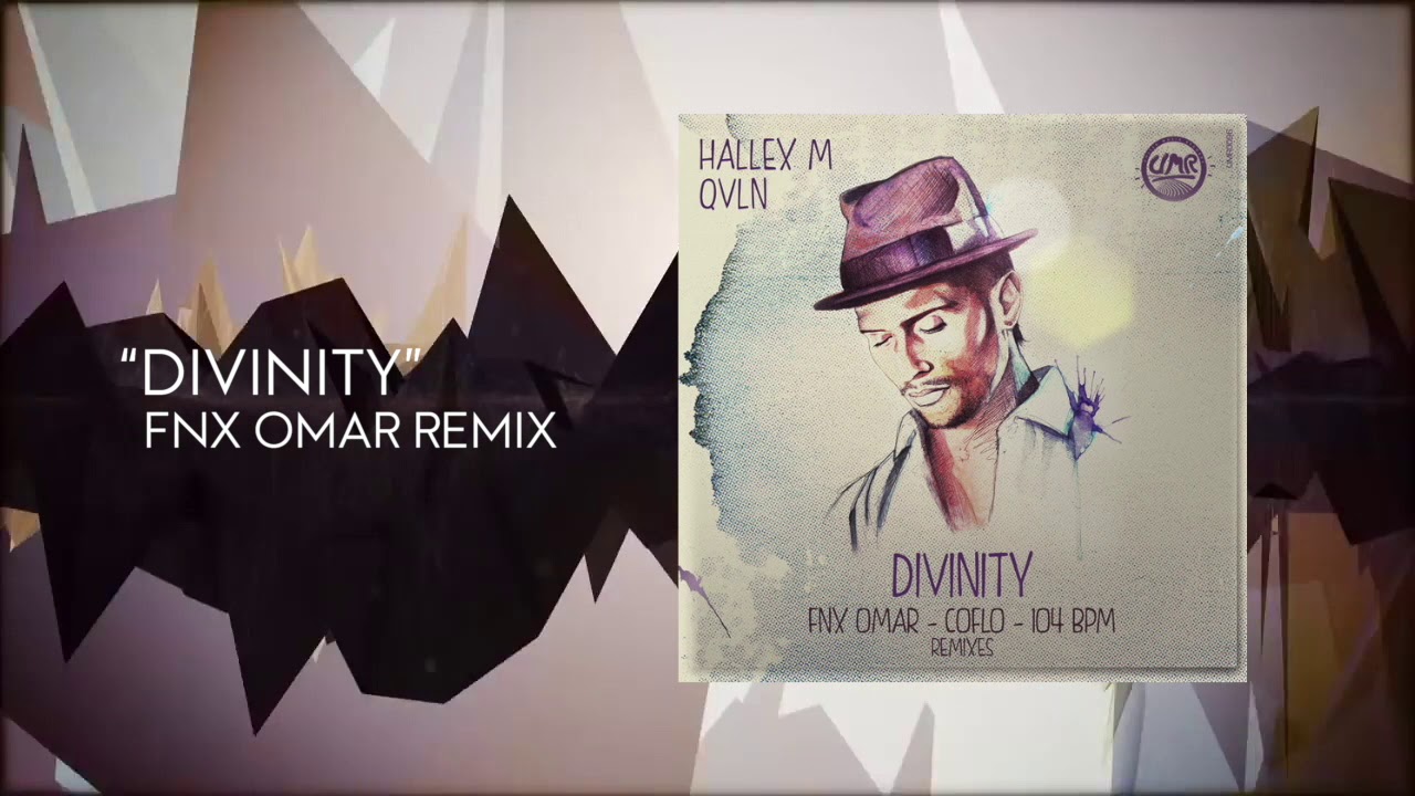 Hallex M Feat. QVLN - Divinity (FNX Omar Remix)