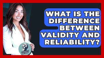 What Is The Difference Between Validity And Reliability? - Philosophy Beyond