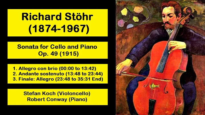 Richard Sthr (1874-1967) - Sonata for Cello and Piano Op. 49 (1915)