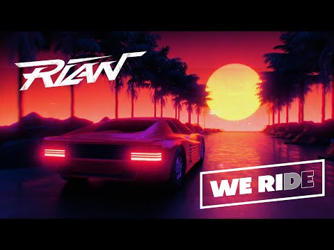 Rian - "We Ride" - Official Lyric Video