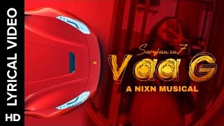 VaaG - One Side Love | Tamil | A NIXN Musical | SARUJAN SN7