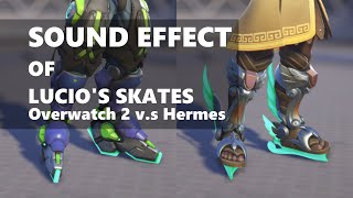 sound effect of lucio's skates- overwatch 2 v.s Hermes