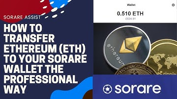 How to transfer Ethereum ETH to your Sorare wallet the PROFESSIONAL way!