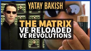 THE MATRIX HAKKINDA ÖZEL BÖLÜM - 1 2 3 ANIMATRIX, RELOADED, REVOLUTIONS İNCELEME TEORİ #YATAYBAKIŞ