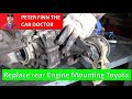 How to replace rear Engine Mounting Toyota RAV4. Years 2000 to 2012