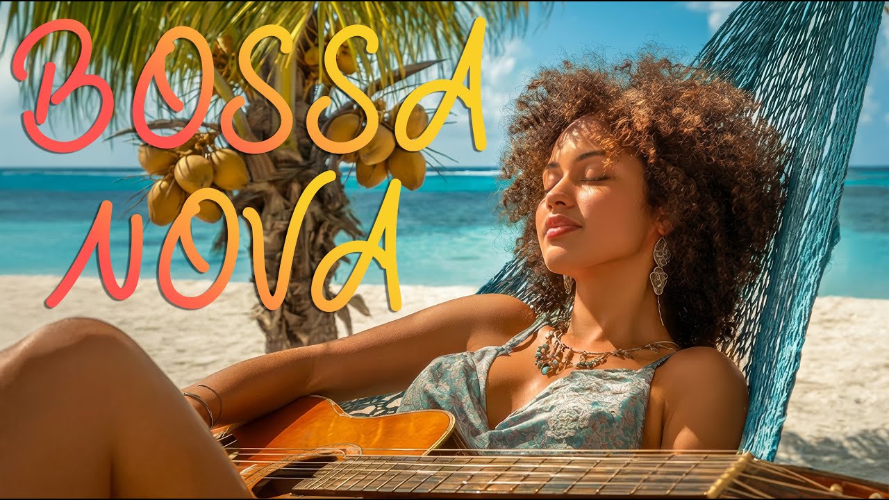 Top Bossa Nova Guitar Cover 100 Hits – Best Bossa Nova Songs Playlist 2026