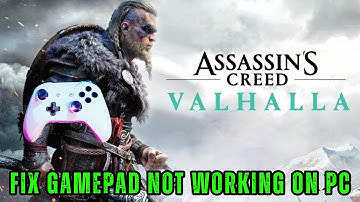 How To Fix Controller or Gamepad Not Working In Assassin