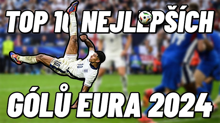 TOP 10 NEJLEPŠÍCH GÓLŮ EURA 2024