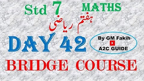 BRIDGE COURSE / DAY 42 / STD 7 / MATHS /  URDU MEDIUM #a2cguide