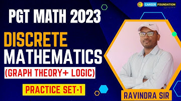 DISCRETE MATHEMATICS (GRAPH THEORY+ LOGIC) PRACTICE SET 1 | JSSC PGT maths | jssc cgl technical