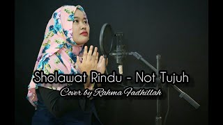 Sholawat Rindu - Not Tujuh || Cover by Rahma Fadhillah