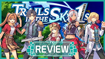 Trails in the Sky 1st Chapter Review – The JRPG Remake to Begin Your Journey Into Trails