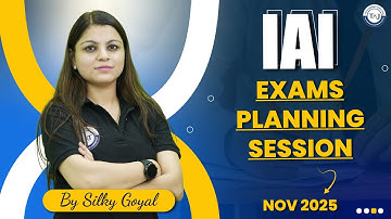 IAI Nov25 Exams Planning Session | The Academic Junction |  | By Silky Goyal