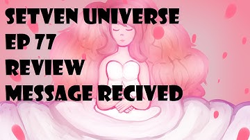steven universe ep 77 message recived review