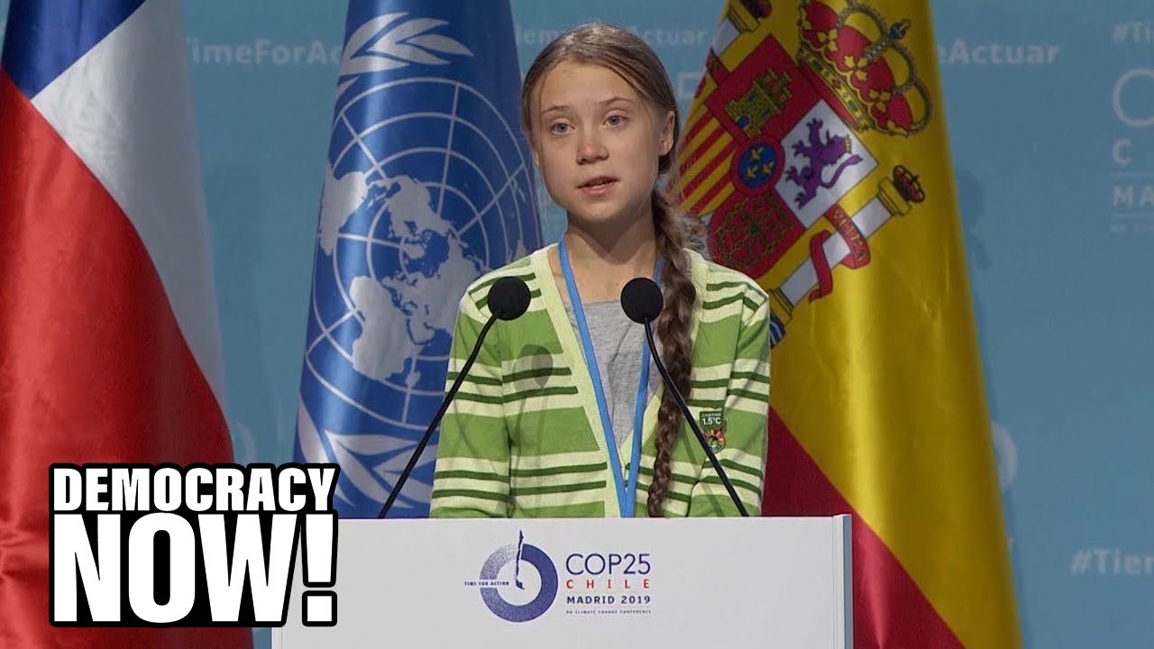 Greta Thunberg Slams COP25, Says Response to Climate Crisis Is “Clever Accounting and Creative PR” Greta Thunberg Slams COP25, Says Response to Climate Crisis Is “Clever Accounting and Creative PR”