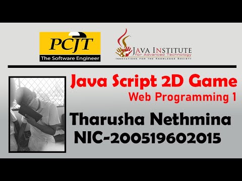 JavaScript 2D Game Development Java Institute For Advanced Technology - Tharusha Nethmina