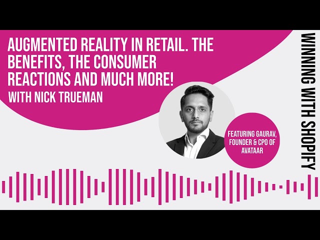 Augmented Reality in Retail - The benefits, the consumer reactions and much more!