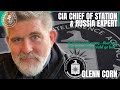 Senior cia officer on russia  legendary case officer and chief of station  glenn corn