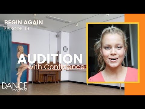 "Begin Again" Vlog: Episode 19—Audition With Confidence