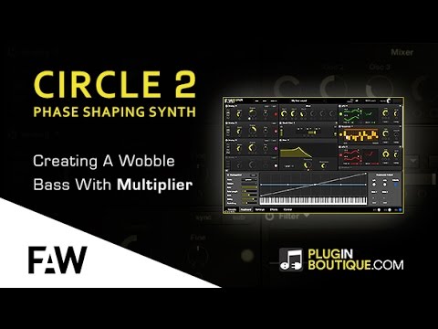 Circle 2 Synth By Future Audio Workshop - Creating A Wobble Bass