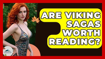 Are Viking Sagas Worth Reading? - Unmapping Scandinavia