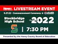 Stockbridge High School - 2022 Graduation Commencement  LIVESTREAM