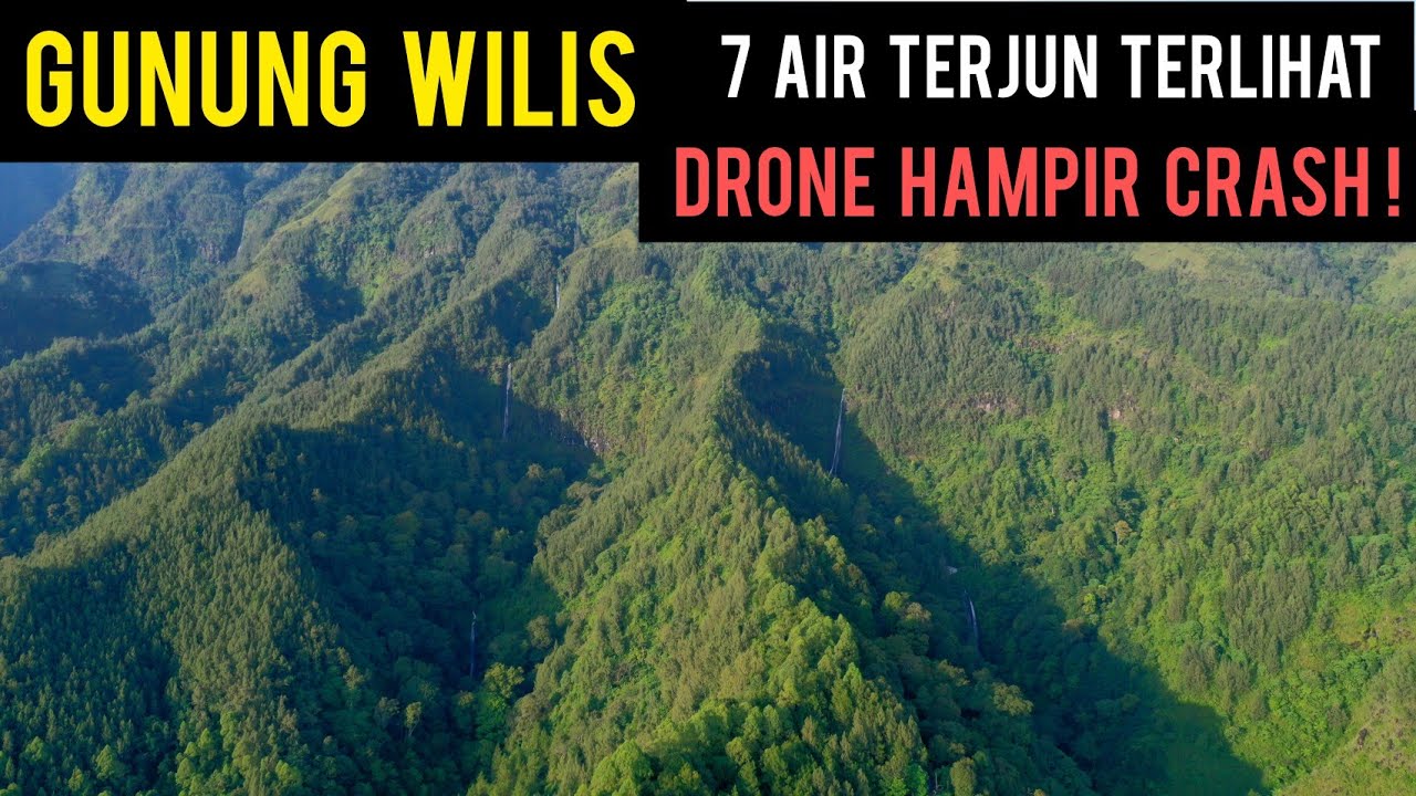 DRONE HAMPIR CRASH DI PUNCAK GUNUNG WILIS || GUNUNG DENGAN TUJUH AIR TERJUN
