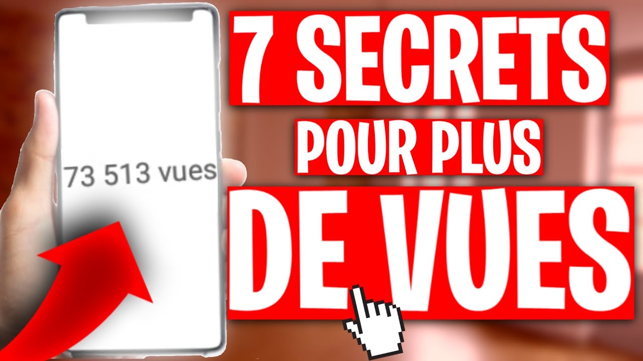Comment Avoir Plus De VUES Sur YouTube ? 7 SECRETS [ HACKS ] ! - YouTube